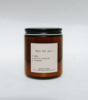 Burn for you Goodness Candles